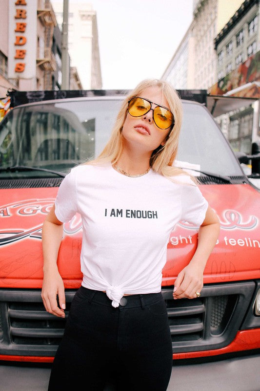 "I AM ENOUGH" T-Shirt