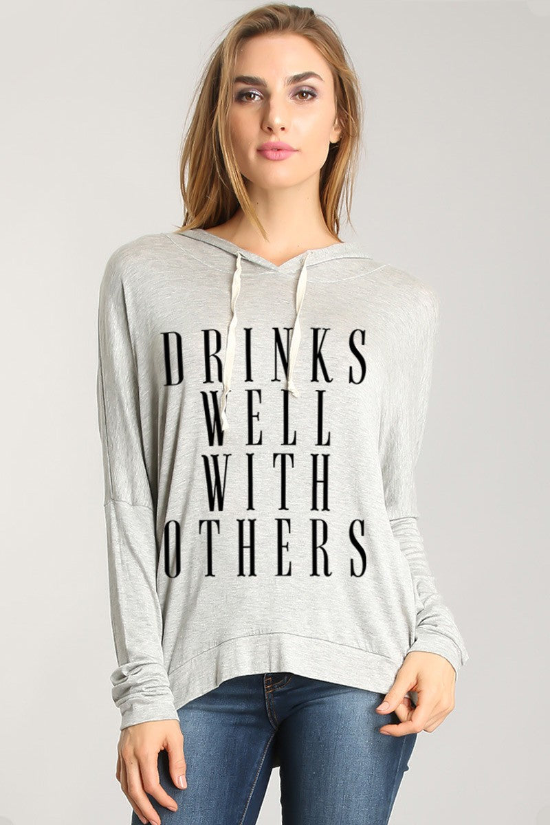"Drinks Well With Others" Hi-Low Hoodie Long Sleeve Tunic - Hippie Vibe Tribe