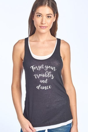 "Forget Your Troubles and Dance" Tank Top - Hippie Vibe Tribe